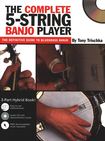 Trischka Tony: The Complete 5 String Banjo Player