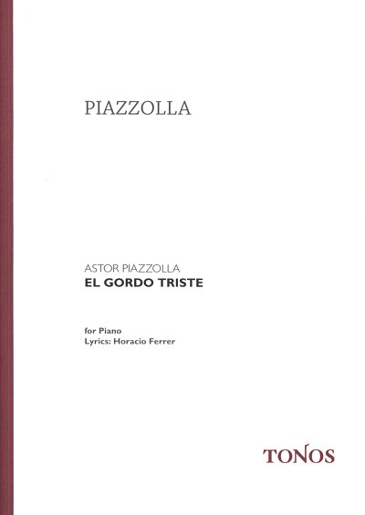 A. Piazzolla: El Gordo Triste