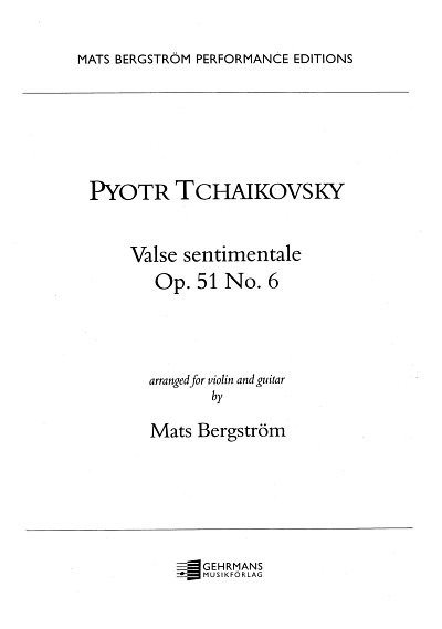 P.I. Tschaikowsky: Valse Sentimentale Op 51/6