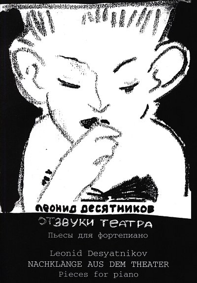 L. Desjatnikov: Nachklänge aus dem Theater