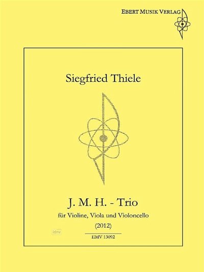 T. Siegfried: J.M.H-Trio, Streichtrio (Violine, Viola, Violo