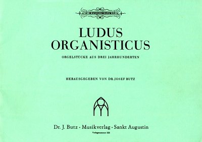 J. Butz: Ludus Organisticus, Org
