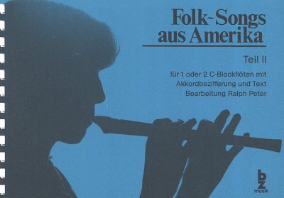 P. Ralph: Folksongs aus Amerika 2, Blfl (SpPart)