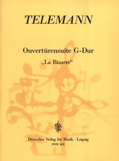 G.P. Telemann: Ouvertuerensuite G-Dur La Bizarre Twv 55/G2