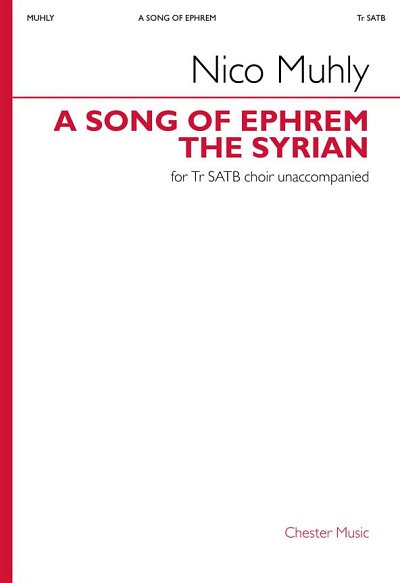 N. Muhly: A Song Of Ephrem The Syrian (Chpa)