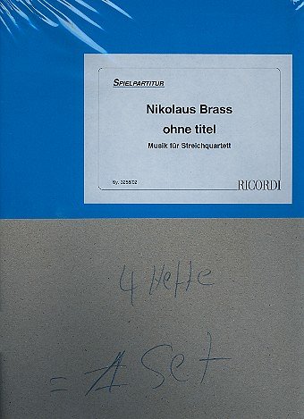 N. Brass: Ohne Titel - Musik für Streichqu, 2VlVaVc (Stsatz)