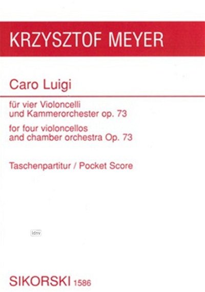 K. Meyer: Caro Luigi op. 73, 4VcKaOrch (Stp)