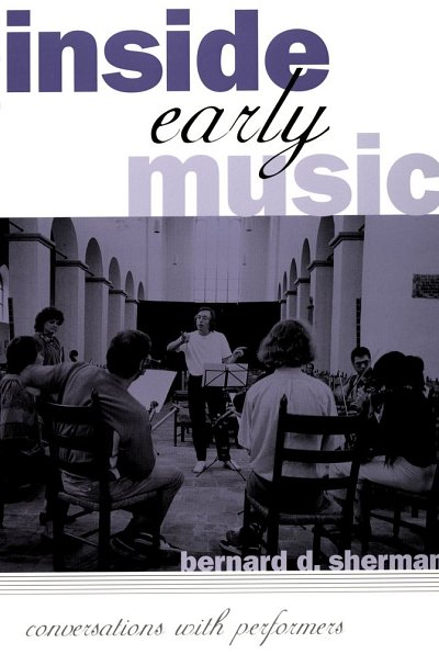 B.D. Sherman: Inside Early Music Conversations With Performe
