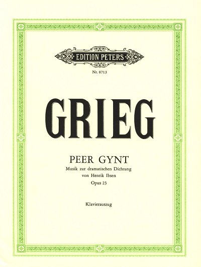 E. Grieg: Peer Gynt Op 23
