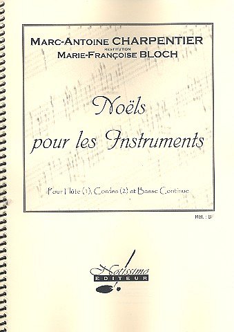 M. Charpentier: Noels pour les Instruments