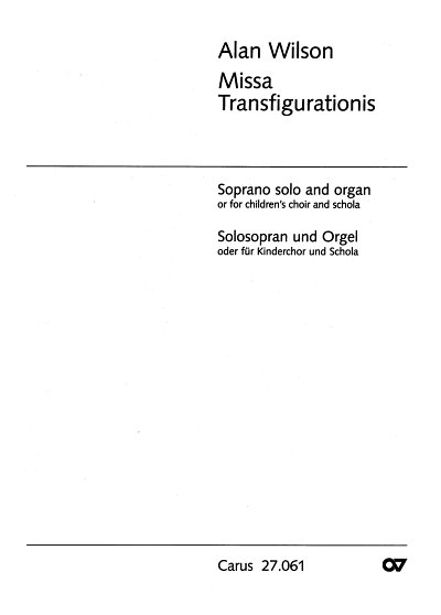 Wilson Alan: Missa Transfigurationis (1992)