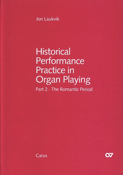 J. Laukvik: Historical Performance Practice in Or, Org (Bch)