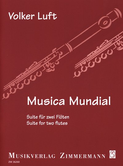 V. Luft: Musica Mundial op. 56, 2Fl (Sppa)