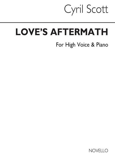 C. Scott: Love's Aftermath-high Voice/Piano (Key-d, GesHKlav