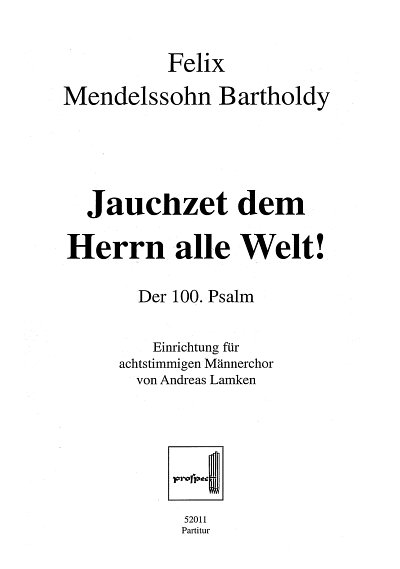 F. Mendelssohn Bartholdy: Jauchzet Dem Herrn Alle Welt (Der 