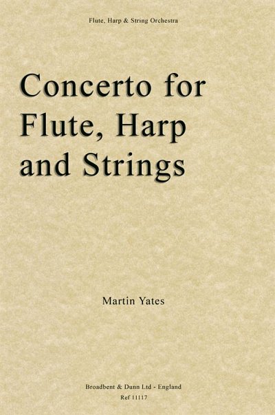 M. Yates: Concerto for Flute, Harp & Strings (Stsatz)