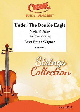 J.F. Wagner: Under The Double Eagle, VlKlav