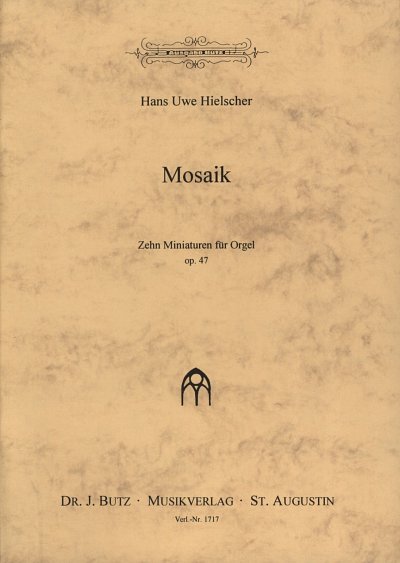 H. Hielscher: Mosaik op. 47, Org