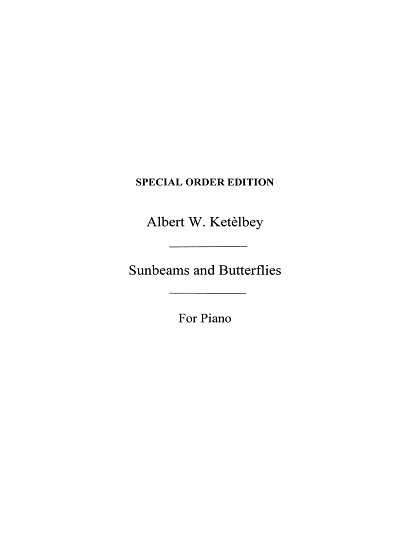 A. Ketèlbey: Sunbeams And Butterflies, Klav