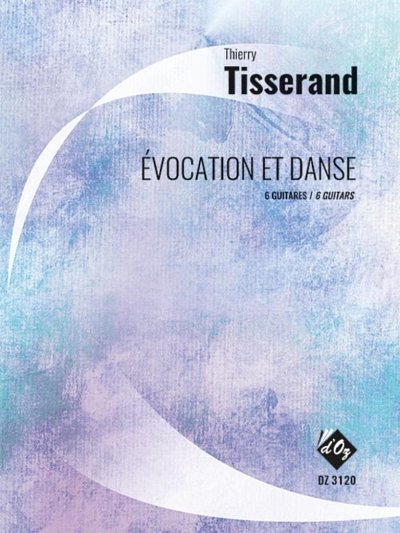 T. Tisserand: Évocation et Danse