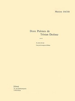 D.C. Jacob: Deux Poèmes de Tristan Derème, GesKlav