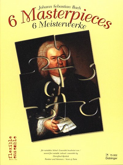 J.S. Bach: 6 Meisterwerke