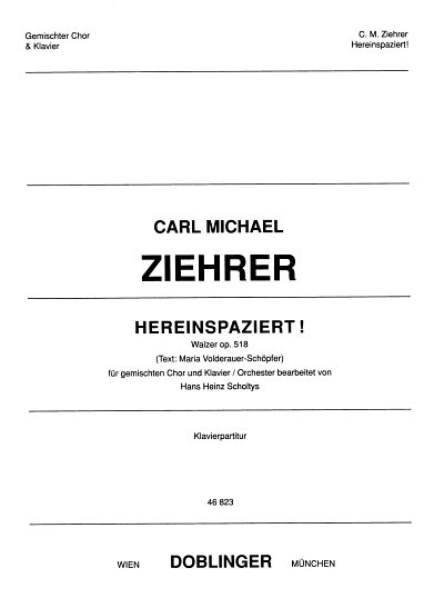C.M. Ziehrer: Herrreinspaziert op. 518, GchKlav (KA)