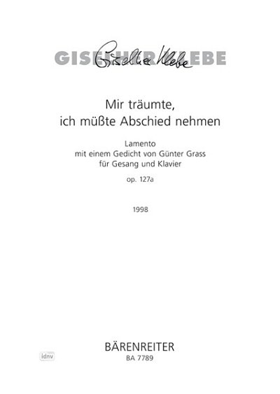 G. Klebe: Mir träumte, ich müsste Abschied nehmen op. 127a (1998)