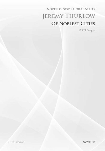 Of Noblest Cities (Novello New Choral Series), GchOrg (Chpa)