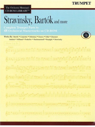 B. Bartók: Stravinsky, Bartok and More - Volum, Trp (CD-ROM)