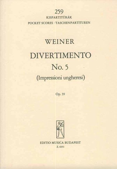 L. Weiner: Divertimento Nr. 5 op. 39 (Impressioni ungheresi)
