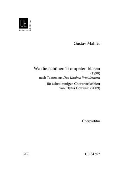 G. Mahler: Wo die schönen Trompeten blasen  (Chpa)