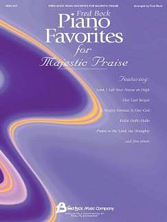 Fred Bock Piano Favorites Of Majestic Praise, Klav
