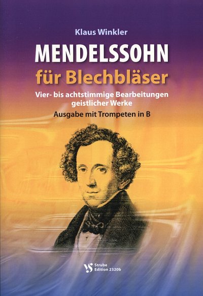 F. Mendelssohn Bartholdy: Mendelssohn für Blechbläser