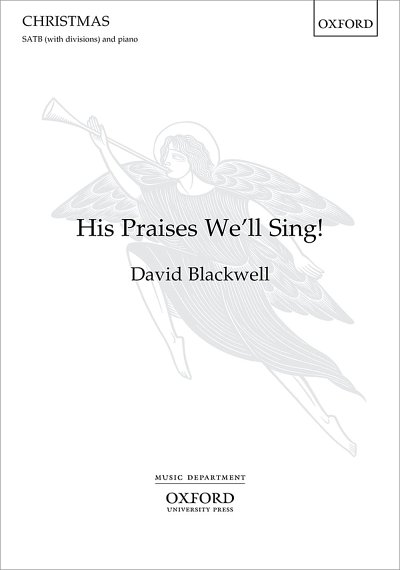 D. Blackwell: His Praises We'll Sing