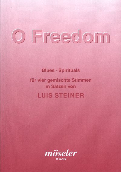 L. Steiner: O Freedom, GCh4 (Part.)
