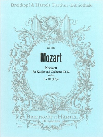 W.A. Mozart: Konzert Nr. 12 A-Dur KV 414, KlavOrch (Part.)