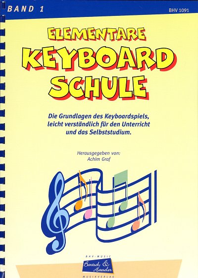 A. Graf: Elementare Keyboardschule, Bd. 1, Key
