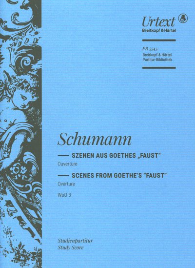 R. Schumann: Szenen aus Goethes Faust WOO 3, Sinfo (Stp)