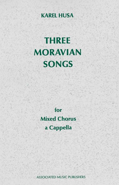 K. Husa: Three Moravian Songs, GchKlav (Chpa)