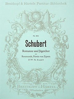 F. Schubert: Romanze + Jaegerchor (Rosamunde Fuerstin Von Zy