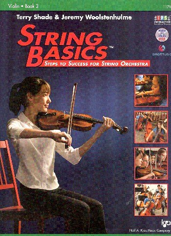 T. Shade y otros.: String Basics-Steps To Success For String Orch. 3