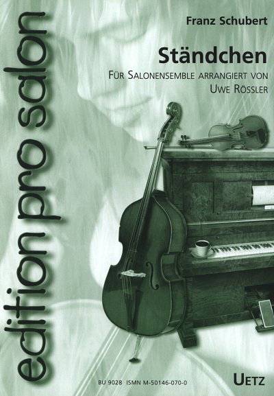 F. Schubert: Staendchen Op 135 D 920 (Zoegernd Leise) Editio
