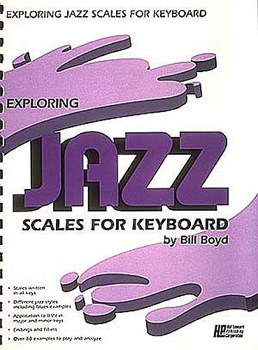 B. Boyd: Exploring Jazz Scales for Keyboard, Key