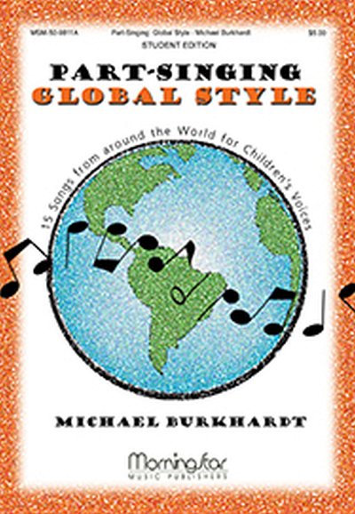 M. Burkhardt: Part-Singing: Global Style Student Edit (Chpa)