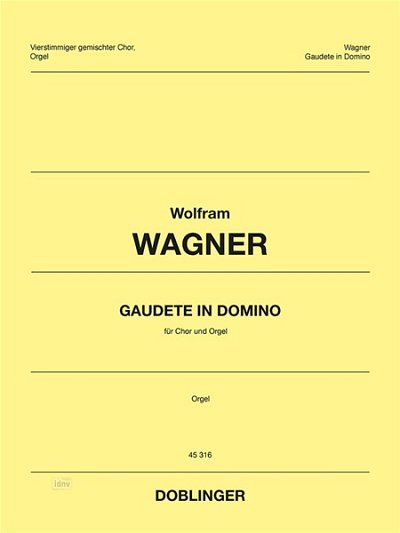 W. Wagner: Gaudete in Domino