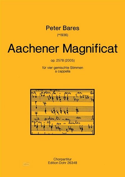 B. Peter: Aachener Magnificat op. 2578, Gch (Chpa)