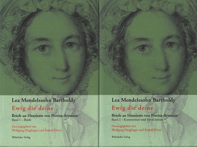 L. Mendelssohn Barth: Ewig die deine (2Bü)