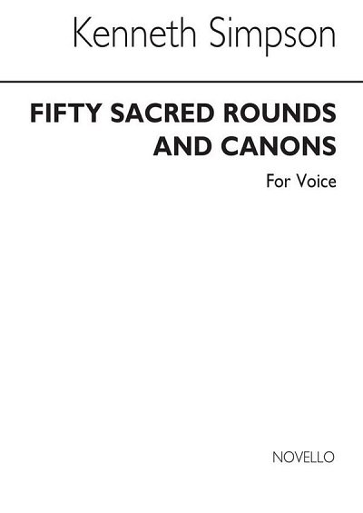 K. Simpson: 50 Sacred Rounds & Canons, Ges (Bu)