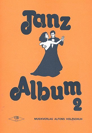 A. Holzschuh: Tanzalbum 2